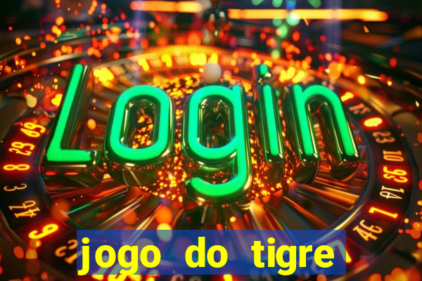 jogo do tigre deposito minimo 1 real